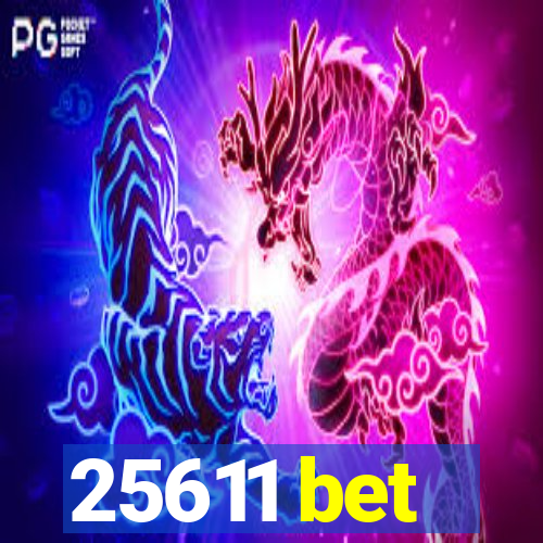 25611 bet